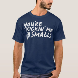 Camiseta Estás matando a mí huele a embarazo por sexo P