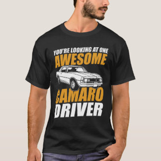 Camiseta Estás mirando a un increíble conductor de camaro