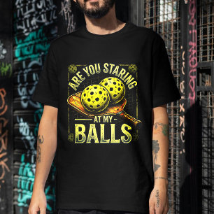 Camiseta ¿Estás Mirando Mis Pelotas- Ropa de Pickleball