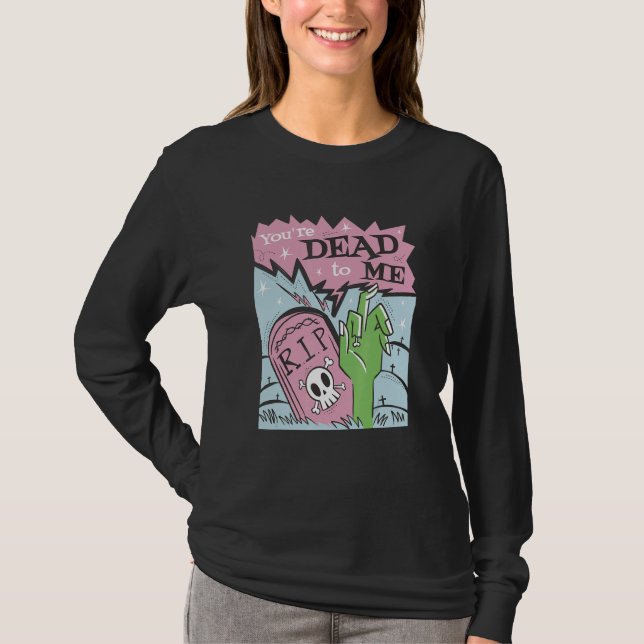 Camiseta Estás muerto para mí r i p (Anverso)