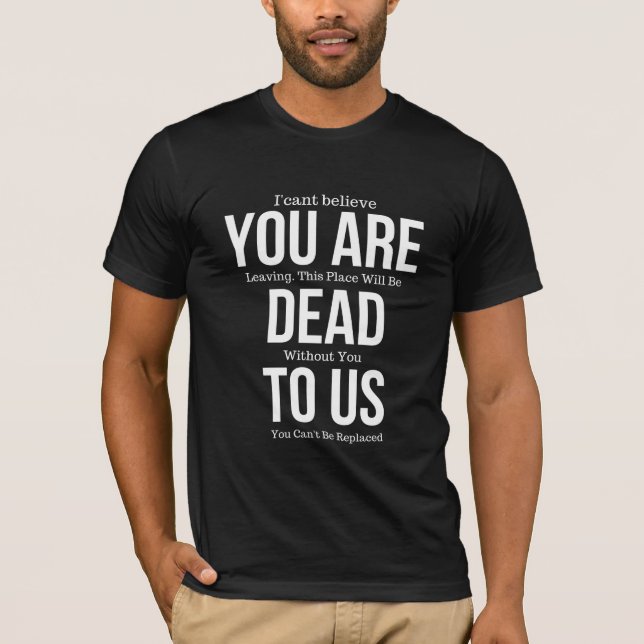 Camiseta estás muerto para nosotros (Anverso)
