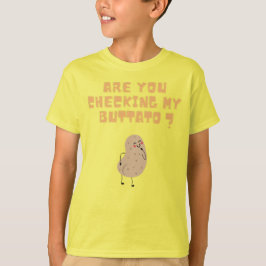 Camiseta ¿Estás revisando mi buttato (papa)?