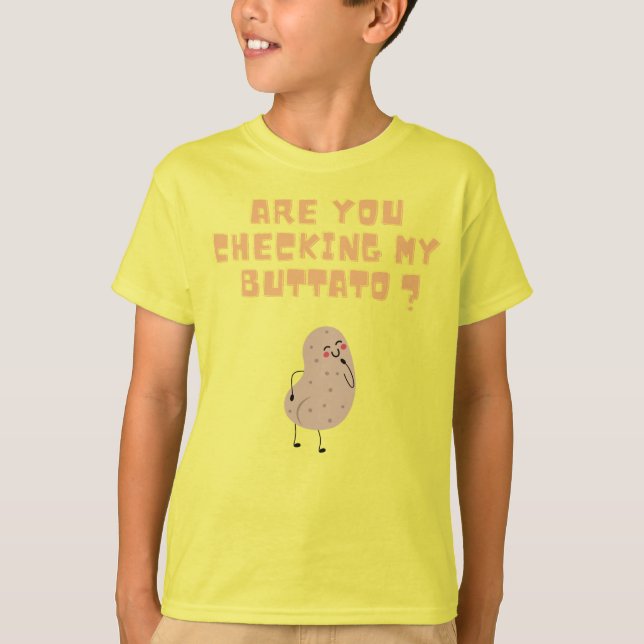 Camiseta ¿Estás revisando mi buttato (papa)? (Anverso)