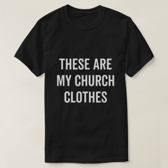 Camiseta Estas Son Mis Ropas De La Iglesia Graciosa Pascua  (Diseño del anverso)