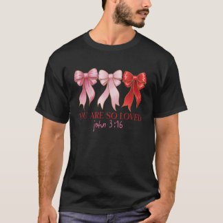 Camiseta Estás Tan Amado Juan 3 16 Arco Escritura Cristiano