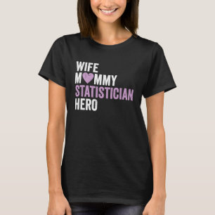 Camiseta Estatista estatista con problemas, mamá estadístic