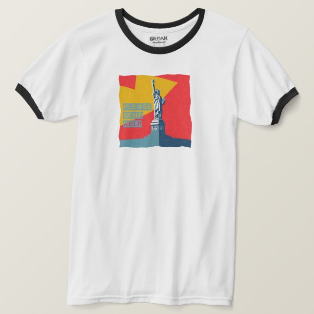 Camiseta Estatua de la Libertad, por favor, envíen ayuda—Sa (Anverso del diseño)