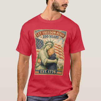 Camiseta Estatua de la Libertad Trump 4 de julio 250 años c