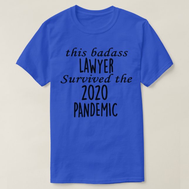 Camiseta Este Abogado Mal Sobrevivió A La Pandemia De 2020 (Diseño del anverso)