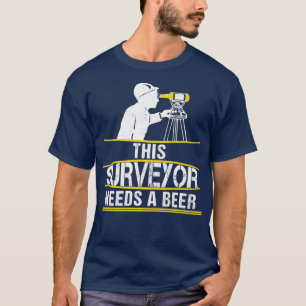 Camiseta Este Agrimensor Necesita Una Encuesta De Tierras G