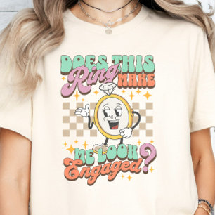 Camiseta ¿Este anillo me hace parecer un compromiso comprom