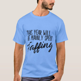 Camiseta Este Año Se Pasará Principalmente Tonteando Jerga 