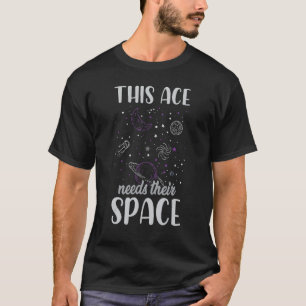 Camiseta Este As Necesita Su Planeta Espacial De Asexualida