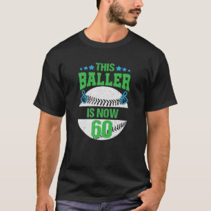 Camiseta Este Baller Ahora Tiene 60 Años Felices De Béisbol