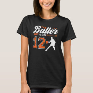 Camiseta Este Baller Es Ahora Un Tema De Baloncesto De 12 A