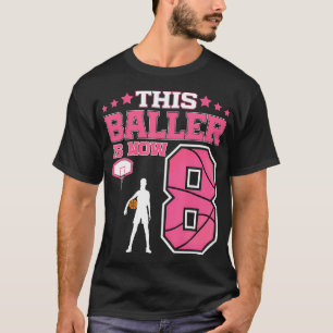 Camiseta Este Baller Tiene Ahora 8 Años De Edad En Balonces