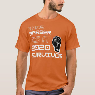 Camiseta Este Barber Es Un Sobreviviente Del 2020