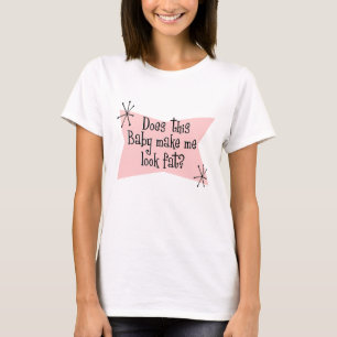Camiseta ¿Este bebé hace que parece gordo? M… - Modificado