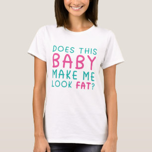 Camiseta ¿Este Bebé Me Hace Mirar Fino? Maternity T-Shir