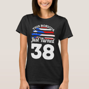 Camiseta Este boricua acaba de cumplir 38 años en Puerto Ri
