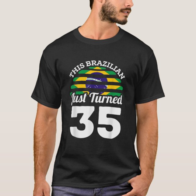 Camiseta Este brasileño acaba de cumplir 35 años en Brasil (Anverso)