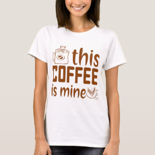 Camiseta Este café es mío Regalo para bebedor de café