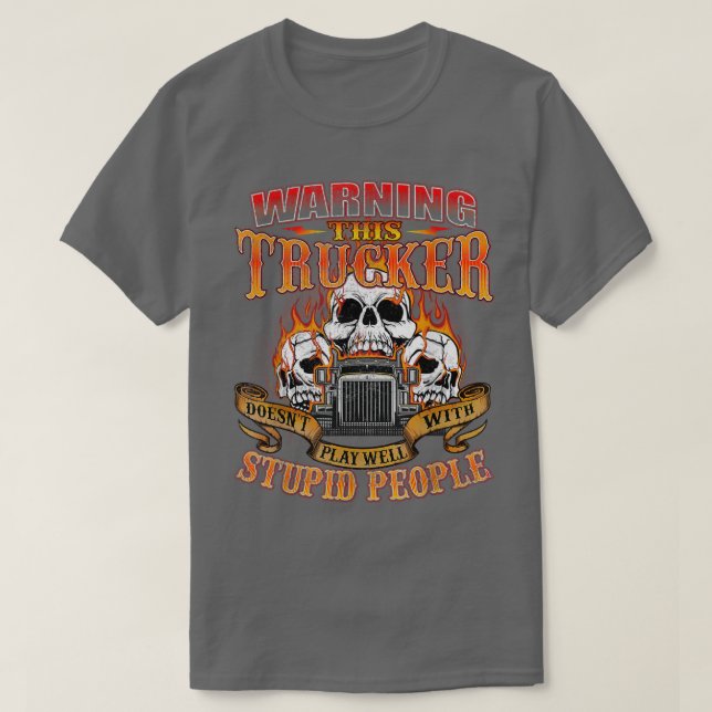 Camiseta Este Camionero No Juega BienSemi Truck Driver Tru (Diseño del anverso)