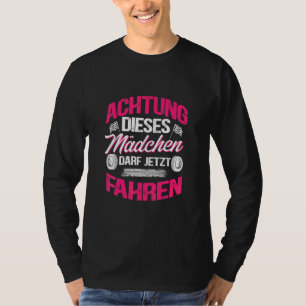Camiseta Este Chica Ahora Puede Conducir La Licencia De Con
