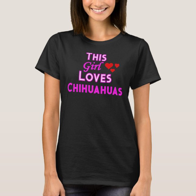Camiseta Este Chica ama a Chihuahuas (Anverso)