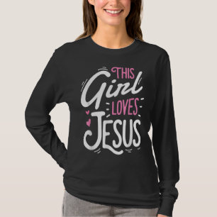 Camiseta Este Chica ama a Jesús Funny Religioso Cristiano R