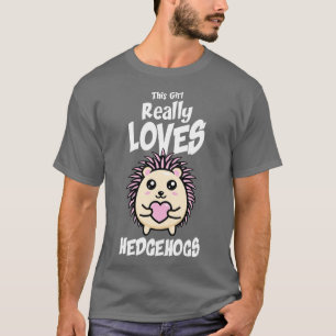 Camiseta Este Chica ama realmente a los erizos