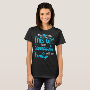 Camiseta Este chica ama snowboard con la familia al aire