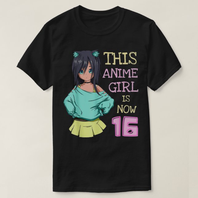 Camiseta Este Chica Anime Tiene Ahora 16 Años Como Chica De (Diseño del anverso)