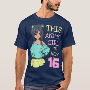 Camiseta Este Chica Anime Tiene Ahora 16 Años Como Chica De