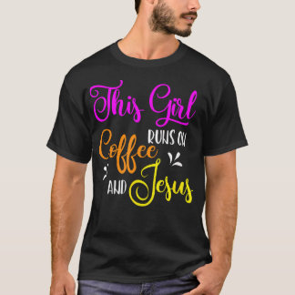Camiseta Este Chica Corre En Café Y Jesús Cristiano
