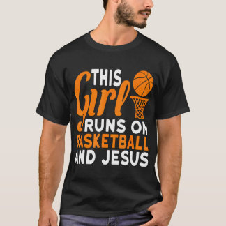 Camiseta Este Chica Corre Sobre Baloncesto Y Jesús Gráfico