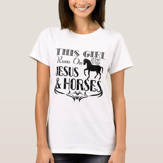 Camiseta Este Chica Corre Sobre Jesús Y Caballos - Caballos (Anverso)