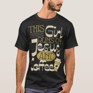 Camiseta Este Chica Corre Sobre Jesús Y Café - Rel Cristian