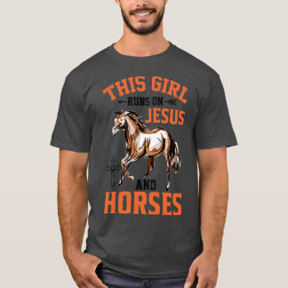 Camiseta Este chica corre sobre Jesús y los caballos