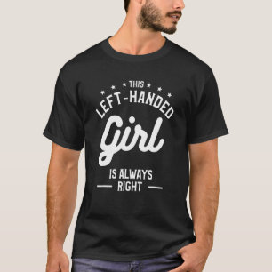 Camiseta Este Chica De Mano Izquierda Es Siempre Muy Gracio