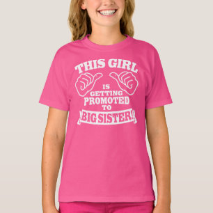 Camiseta Este chica está consiguiendo promovió a la herma