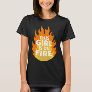 Camiseta Este Chica está en llamas Emancipación Mujeres Pod