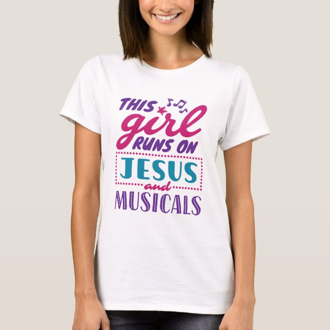 Camiseta Este Chica le pasa a Jesús y a los musicales (Anverso)