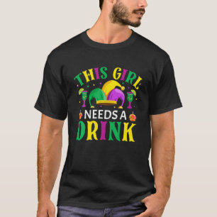 Camiseta Este Chica Necesita Una Bebida - Nola Mardi Gras F