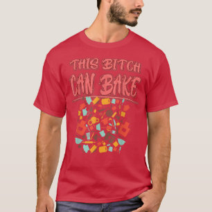 Camiseta Este Chica puede hornear Humor De Baker Baking Sar
