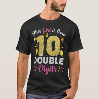 Camiseta Este Chica tiene ahora 10 años de edad doble dígit
