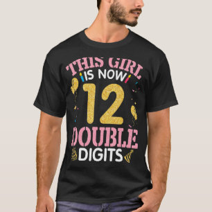 Camiseta Este Chica Tiene Ahora 12 Años Dos Dígitos Cumplea