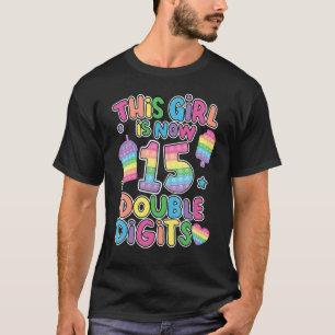 Camiseta Este Chica tiene ahora 15 dígitos dobles para tene