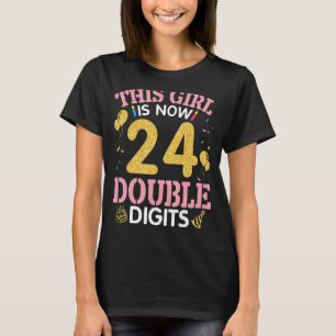 Camiseta Este Chica Tiene Ahora 24 Años Dos Dígitos Cumplea
