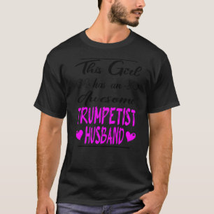 Camiseta Este Chica tiene un asombroso esposo Trumpetista